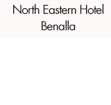 North Eastern Hotel Benalla - Holiday Adelaide
