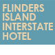 Flinders Island Interstate Hotel - Holiday Adelaide