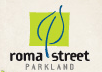 Roma Street Parkland - Holiday Adelaide